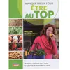 Image de Manger mieux pour être au top - Hélène Baribeau en occasion ou reconditionné