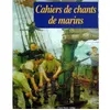 Image de Cahiers de chants de marins - Tome 02 - Collectif en occasion ou reconditionné