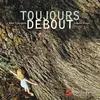 Image de Toujours Debout (Nouvelle Édition) - Collectif en occasion ou reconditionné