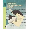 Image de Surtout ne prends pas froid - Isabelle Wlodarczyk en occasion ou reconditionné