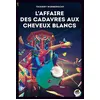 Image de L'Affaire des cadavres aux cheveux blancs - Thierry Robberecht en occasion ou reconditionné