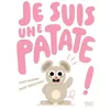 Image de Je suis une patate ! - Ziggy Hanaor en occasion ou reconditionné