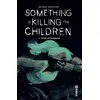 Image de Something is Killing the Children tome 6 - James Tynion IV en occasion ou reconditionné