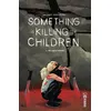 Image de Something is Killing the Children tome 3 - James Tynion IV en occasion ou reconditionné