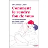 Image de Comment le rendre fou de vous - Gérard Leleu en occasion ou reconditionné