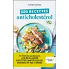 Image de 500 recettes anticholestérol - Carole Garnier en occasion ou reconditionné