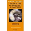 Image de Current concepts: Arthroscopy, arthroplasty & fractures