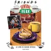 Image de Friends Central Perk, le livre de cuisine officiel - Kara Mickelson en occasion ou reconditionné