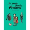 Image de Les grandes grandes vacances, Tome 03 - Gwenaëlle Boulet en occasion ou reconditionné