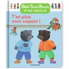 Image de Petit Ours Brun - T'es plus mon copain ! - Dès 2 ans - Marie Aubinais en occasion ou reconditionné