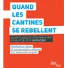 Image de Quand les cantines se rebellent - Philippe Tastet en occasion ou reconditionné