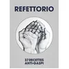 Image de Refettorio - 37 Recettes anti-gaspi - JR en occasion ou reconditionné