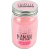 Image de Dites-le avec des mots MO0156 Bougie parfumée Bocal Tu es une Maman en or Senteur fleurs de printemps Verre Rose D78xH13cm