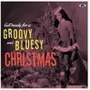 Image de Get Ready For A Groovy And Bluesy Christmas - Vinyle 33 Tours en occasion ou reconditionné