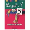 Image de Allemand 5e Wie Geht's ? - Cahier D'activitÃ©s en occasion ou reconditionné