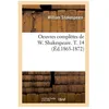 Image de Oeuvres ComplÃ¨tes De W. Shakespeare - T. 14 (Ãd.1865-1872) en occasion ou reconditionné