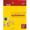 Image de Le Travail Sur Les Syllabes Pour L'éveil À La Conscience Phonologique - Des Activités Et Des Jeux Pour Manipuler Les Syllabes Dès La Ms Et En Ash en occasion ou reconditionné