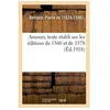 Image de Amours, Texte Ãtabli Sur Les Ãditions De 1560 Et De 1578, Et PubliÃ© Avec Des Additions De L'auteur en occasion ou reconditionné