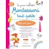 Image de Le Grand Cahier Montessori Des Tout-Petits - SpÃ©cial Jeux ! en occasion ou reconditionné