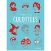 Image de Culottées - Tome 1 - Des Femmes Qui Ne Font Que Ce Qu'elles Veulent en occasion ou reconditionné