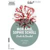 Image de Mon Amie, Sophie Scholl en occasion ou reconditionné