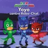 Image de Les Pyjamasques (SÃ©rie Tv) Tome 2 - Yoyo Contre Robo-Chat en occasion ou reconditionné
