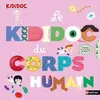 Image de Livre pour enfants - Kididoc du corps humain - Pop-up animé - 90 questions - 6 activités