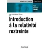 Image de Introduction Ã La RelativitÃ© Restreinte - Cours Et Exercices CorrigÃ©s en occasion ou reconditionné