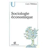 Image de Sociologie Ãconomique - Etat, MarchÃ© Et SociÃ©tÃ© Dans Le Capitalisme Moderne en occasion ou reconditionné