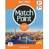 Image de Anglais 1re/Tle Bac Pro A2>B1+ Match Point - Pochette De L'élève - Edition 2023 en occasion ou reconditionné