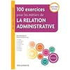 Image de 100 Exercices Pour Les MÃ©tiers De La Relation Administrative Bacs Pros Tertiaires - Edition 2018 en occasion ou reconditionné