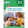 Image de Famille Des Métiers De La Relation Client 2de Bac Pro - Pochette Élève - Edition 2021 en occasion ou reconditionné