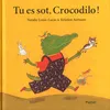 Image de Tu Es Sot, Crocodilo ! en occasion ou reconditionné