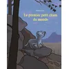 Image de Le Premier Petit Chien Du Monde en occasion ou reconditionné