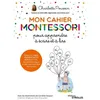 Image de Mon Cahier Montessori Pour Apprendre Ã Ãcrire Et Ã Lire - Sons, Syllabes, Premiers Mots Ãcrits en occasion ou reconditionné