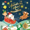 Image de Mes Aventures De Noël : La Mission Du Père Noël - Des Pages Secrètes À Détacher Pour Découvrir 24 Histoires Surprises ! en occasion ou reconditionné