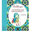 Image de Balthazar Et "Comment Sont Faits Les Bébés ? en occasion ou reconditionné