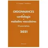 Image de Ordonnances En Cardiologie Et Maladies Vasculaires - 55 Prescriptions - Edition 2021 en occasion ou reconditionné