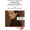 Image de ThÃ©rÃ¨se Desqueyroux - Dossier ThÃ©matique : Une HÃ©roÃ¯ne En Rupture en occasion ou reconditionné