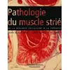 Image de Pathologie Du Muscle Strie - De La Biologie Cellulaire A La Therapie en occasion ou reconditionné