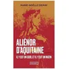 Image de AliÃ©nor D'aquitaine - Il Y Eut Un Soir, Et Il Y Eut Un Matin en occasion ou reconditionné