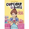 Image de Cupcake Girls - Tome 1 - La RentrÃ©e De Katie en occasion ou reconditionné