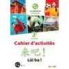 Image de Chinois 3e Année A2 A2+ Lai Ba - Cahier D'activités - Edition 2023 en occasion ou reconditionné
