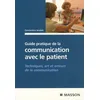 Image de Guide Pratique De La Communication Avec Le Patient - Techniques, Art Et Erreurs De La Communication en occasion ou reconditionné