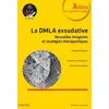 Image de La Dmla Exsudative - Nouvelles Imageries Et Stratégies Thérapeutiques en occasion ou reconditionné