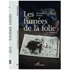 Image de Les FumÃ©es De La Folie en occasion ou reconditionné