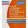 Image de Réussir Les Grands Concours De La Fonction Publique - Stratégie, Organisation Et Méthodes De Préparation Aux Concours A+ Et A en occasion ou reconditionné