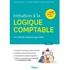 Image de Initiation Ã La Logique Comptable - Une MÃ©thode D?Apprentissage InÃ©dite en occasion ou reconditionné