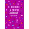 Image de Sexplorer En Couple - 50 Pages De Conseils Pratiques Pour Préserver Et Renouveler Le Désir Et 15 Outils Détachables À Afficher en occasion ou reconditionné