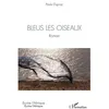 Image de Bleus Les Oiseaux en occasion ou reconditionné